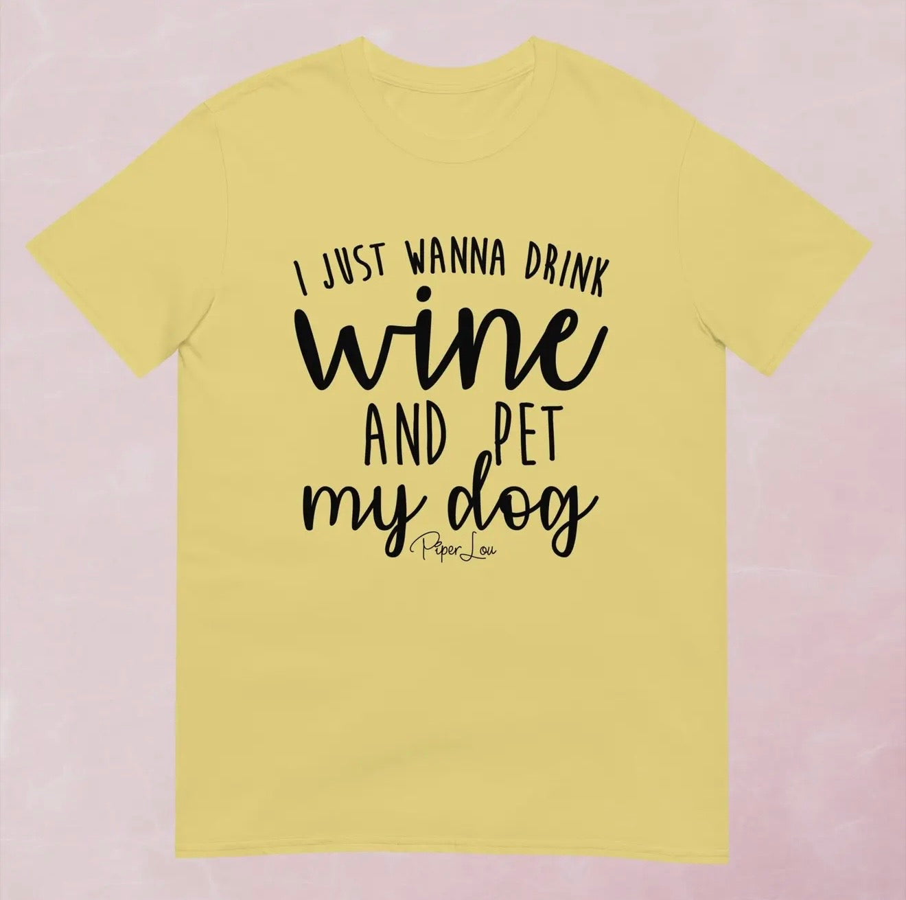 PMDYellow ‘I just want to drink wine…’ Quality T-Shirt